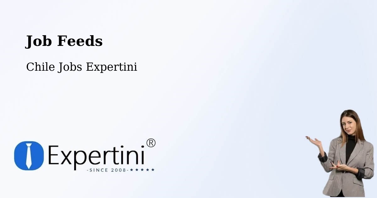 Job Listings Feed – Pumanque - Chile Jobs Expertini